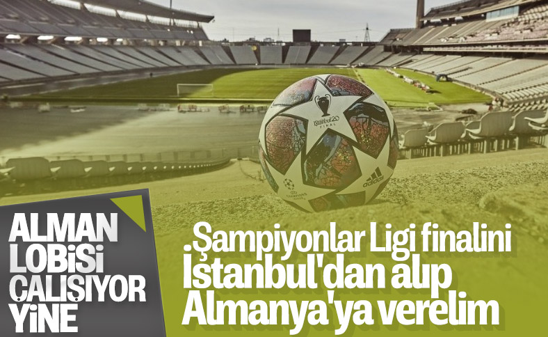 Avrupa Kulüpler Birliği: Devler Ligi'ni İstanbul'dan alın