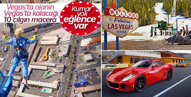 Sadece Las Vegas'ta yapabileceğiniz 10 aktivite