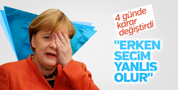 Merkel'in erken seçim düşüncesi değişti