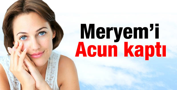 Meryem Uzerli Acun Ilıcalı ile anlaştı