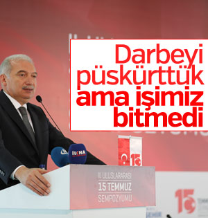 Mevlüt Uysal: Darbeyi püskürttük ama işimiz bitmedi