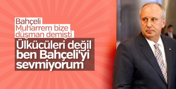 Muharrem İnce Devlet Bahçeli'ye yanıt verdi