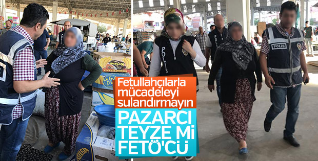 Pazarda sebze satarken FETÖ'den gözaltına alındı