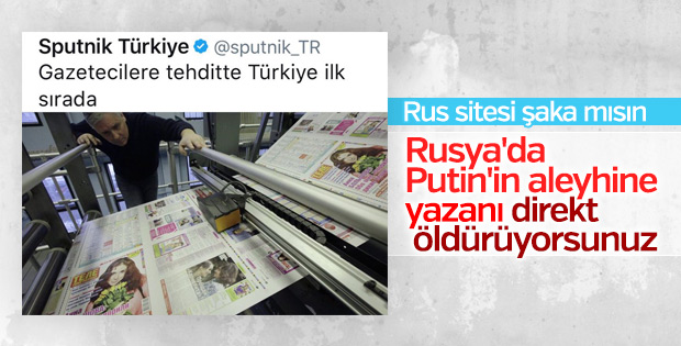 Basın özgürlüğü olmayan Rusya'nın ajansının garip haberi