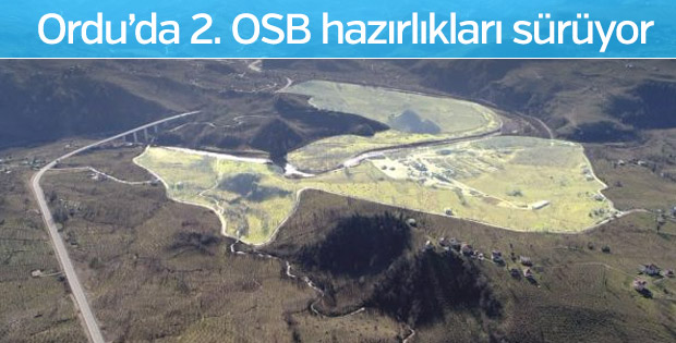 Ordu’da 2. OSB hazırlıkları sürüyor