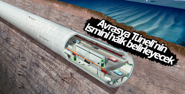 Avrasya Tüneli'nin ismi için anket düzenlenecek