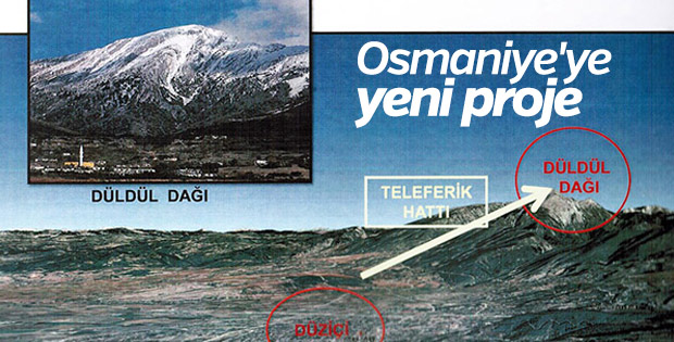 Düldül Dağı'na yeni bir proje yapılacak