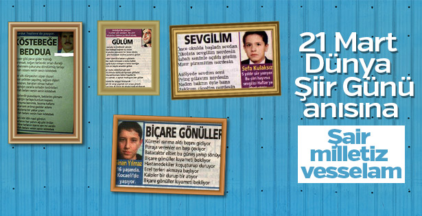 Şair milletiz vesselam