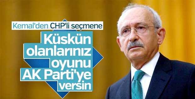 Kılıçdaroğlu: Bizden memnun olmayan AK Parti'ye oy versin
