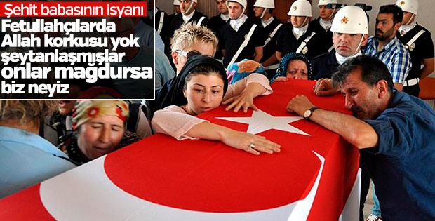 15 Temmuz şehidinin babası idam istedi