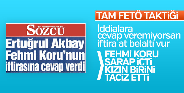 Sözcü'den FETÖ taktiği baş edemiyorsan belaltı vur