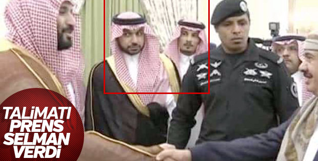 Suudi özel tim Prens Selman'dan talimat aldı