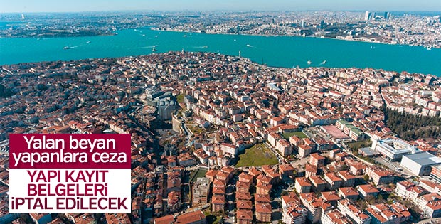 İmar Barışı'nda yalan beyan yapanlara ceza