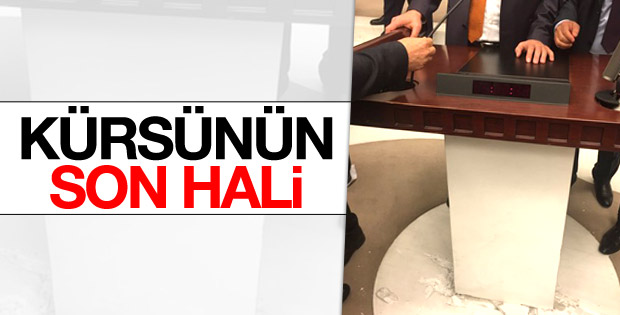 TBMM kürsüsünün son hali