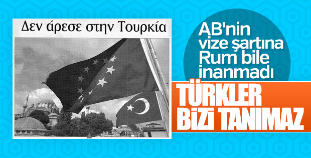 AB'nin Türkiye'ye vize şartı Rum medyasında