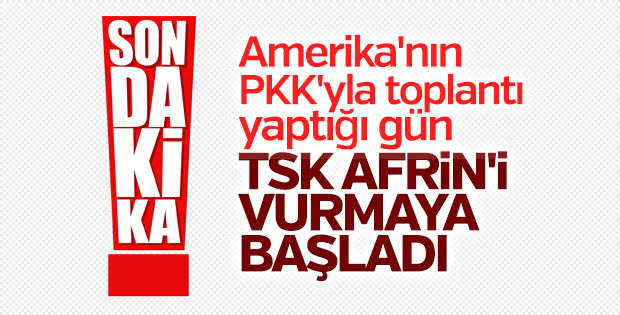 TSK Afrin'de PYD'yi vurdu