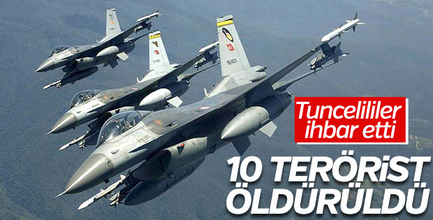 Tunceli'de 10 terörist öldürüldü