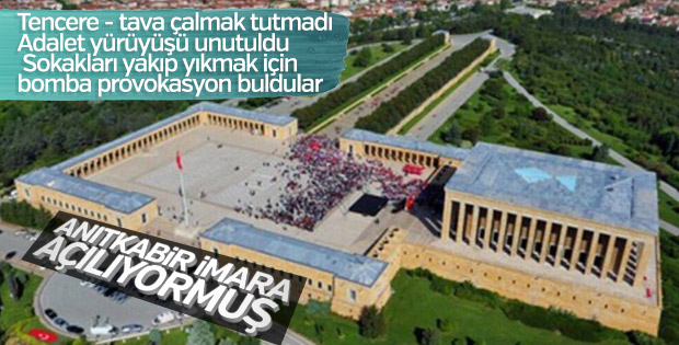 Anıtkabir imara açılıyor provokasyonu