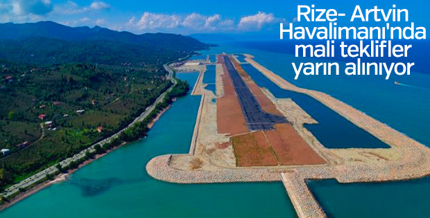 Rize- Artvin Havalimanı'nda mali teklifler yarın alınıyor