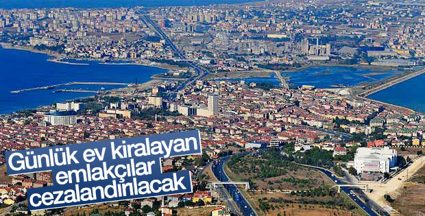 Günlük ev kiralayan emlakçılar cezalandırılacak