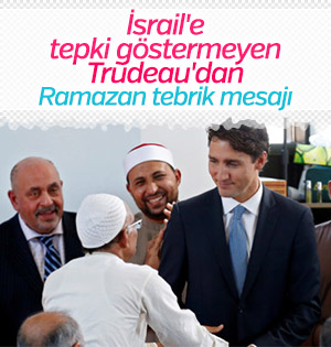 Kanada Başbakanı Trudeau'dan Ramazan mesajı