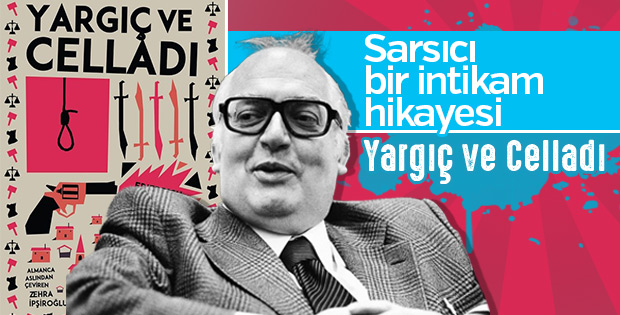 Bir intikam hikayesi: Yargıç ve Celladı