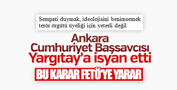 Cumhuriyet Başsavcısı Yargıtay'ın FETÖ kararını eleştirdi