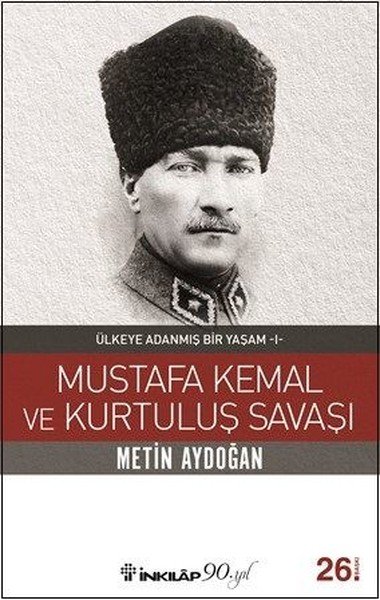 Mustafa Kemal ve Kurtuluş Savaşı