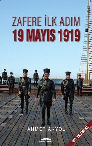 Zafere İlk Adım-19 Mayıs 1919