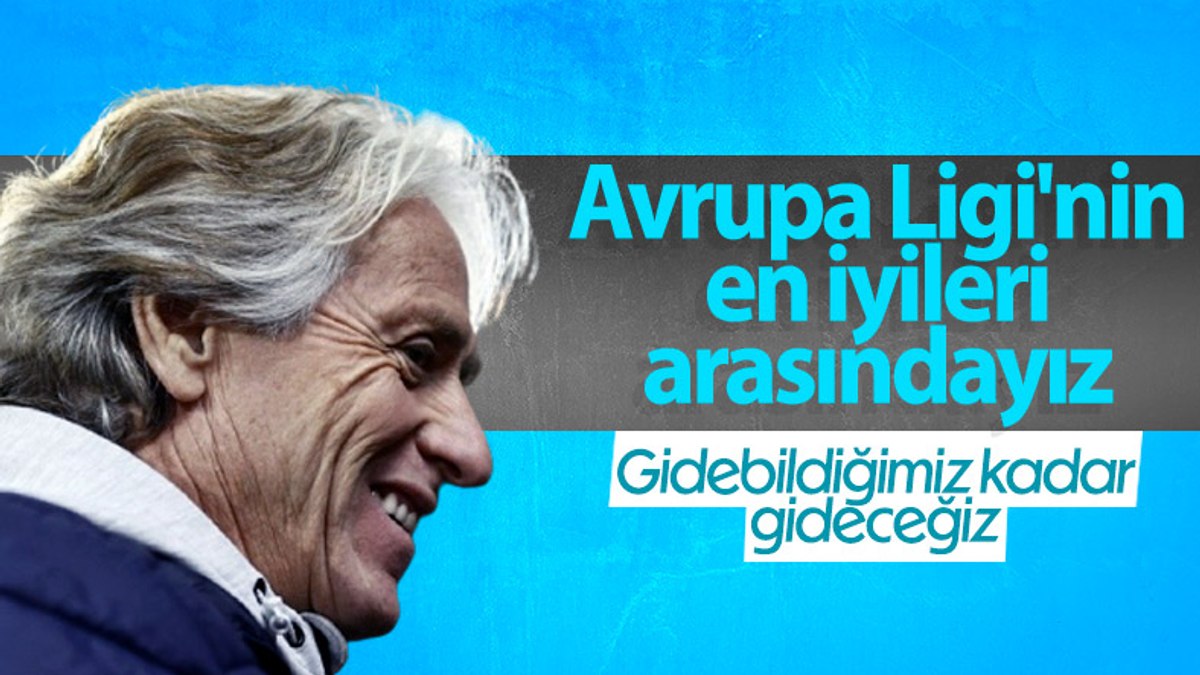 Jorge Jesus Avrupa Ligi nin en iyi takımları arasındayız