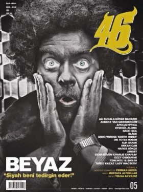 46 Dergisi'nde Beyaz Siyah oldu