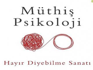 Müthiş Psikoloji Ekibi ile Hayır Diyebilme Sanatı’nı konuşuyoruz