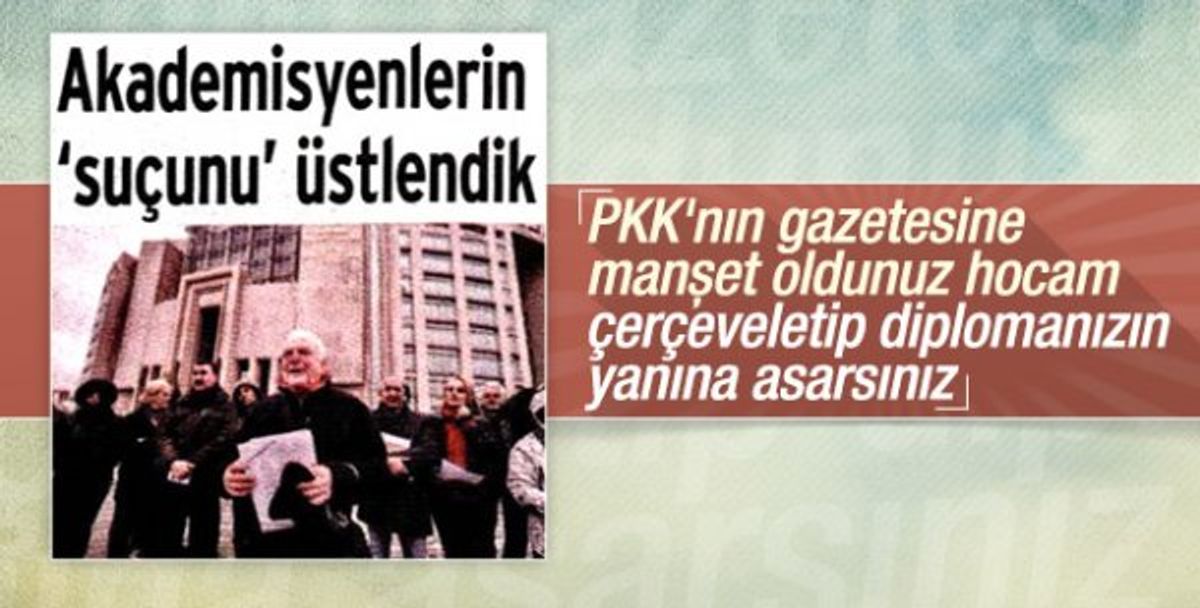 Akademisyenler hendek terörüne destek vermişti