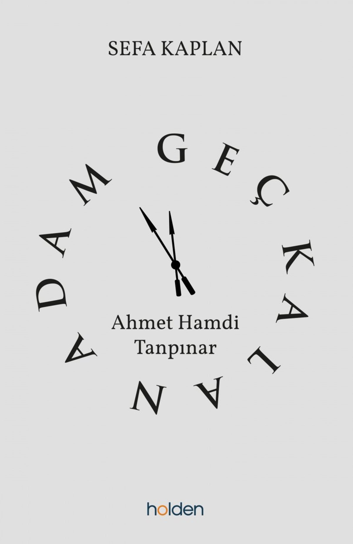 Geç Kalan Adam: Ahmet Hamdi Tanpınar biyografisi