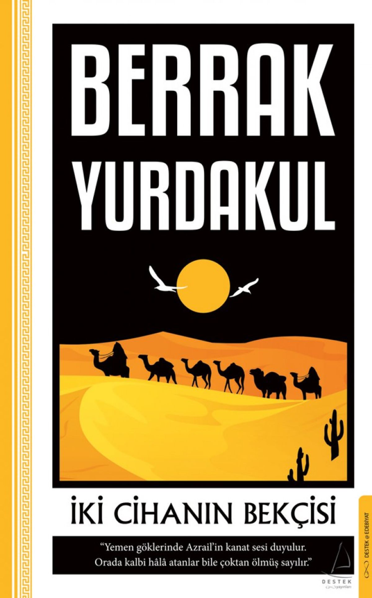 Berrak Yurdakul’un Birinci Dünya Savaşı'na ayna tutan kitabı: İki Cihanın Bekçisi