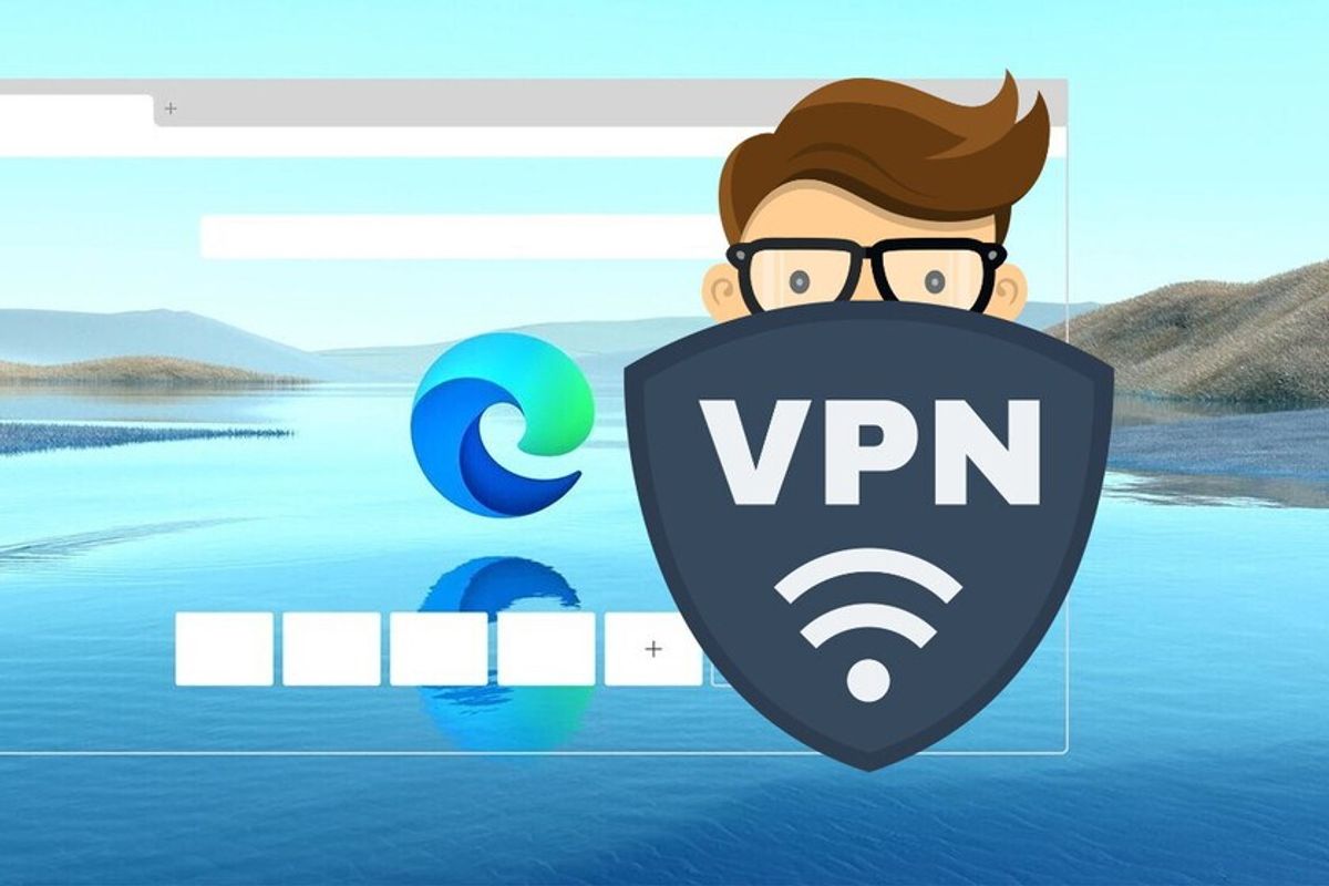 Microsoft Edge tarayıcısına ücretsiz VPN geliyor
