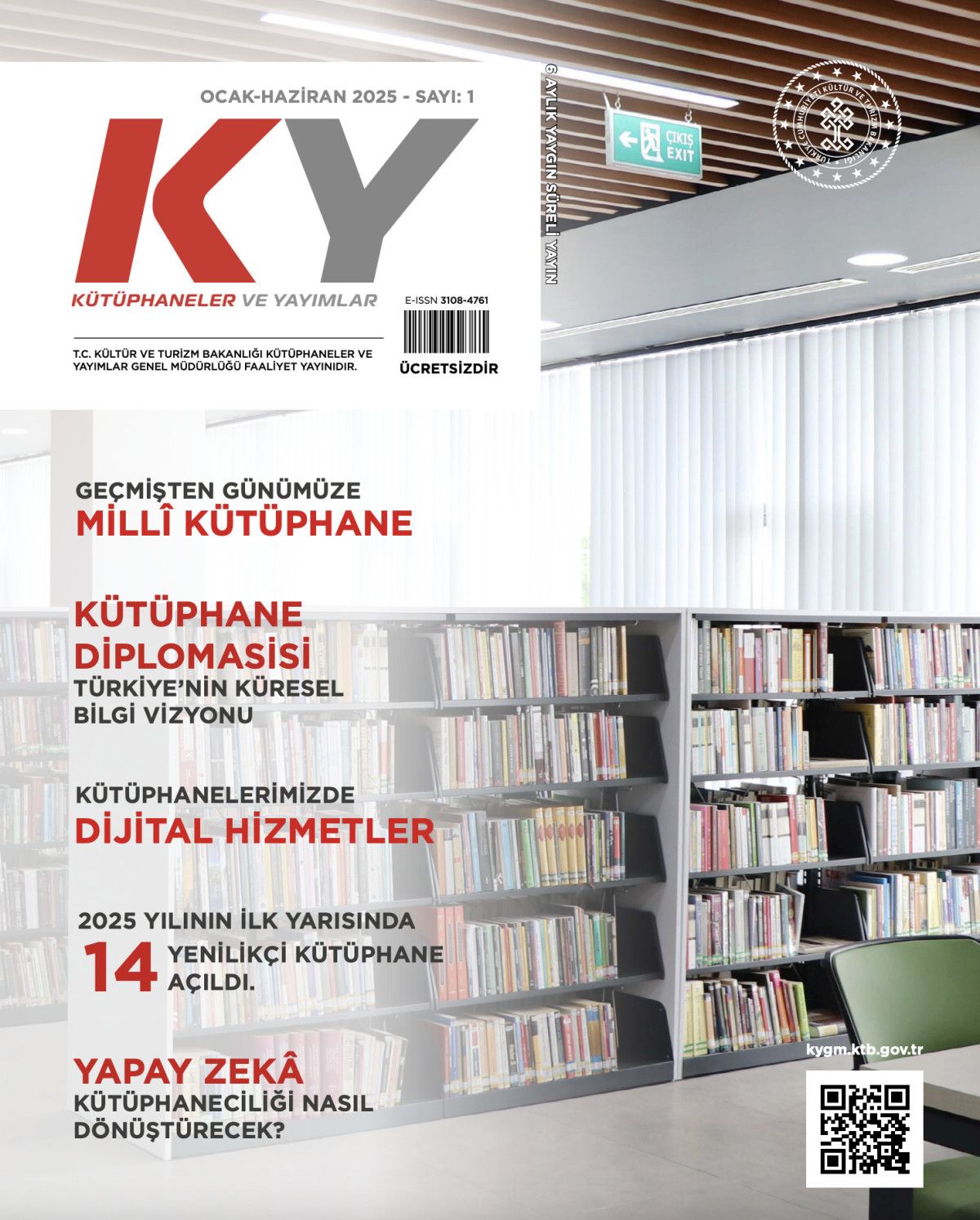 Kütüphaneler ve Yayımlar Dergisi: Yeni Duruşla Bilgi ve Yayıncılık Alanında İlk Sayı Yayımlandı