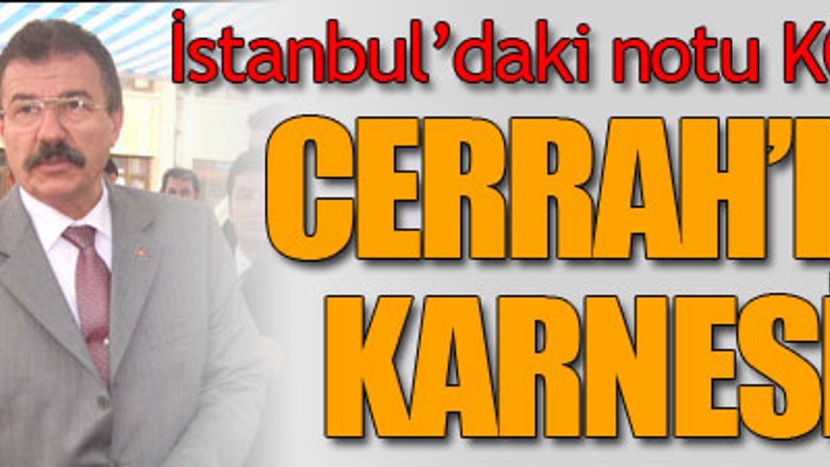 Emniyet Müdürü Celalettin Cerrah'ın KARNESİ