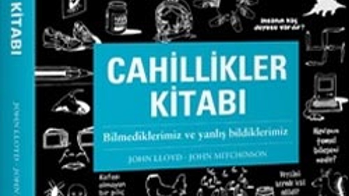 Doğru bildiğiniz her şey yanlış
