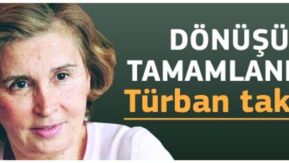 Nazlı Ilıcak türban taktı