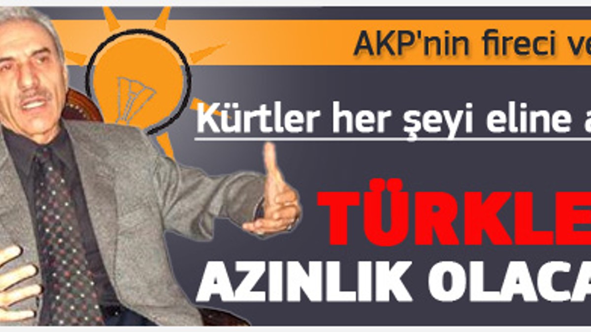 AKP'li vekil: Böyle giderse Türkler azınlık olacak