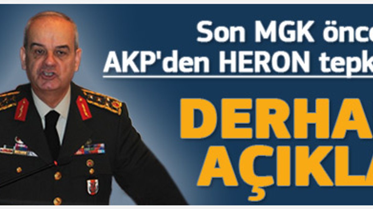 AKP: Başbuğ Heron iddialarına cevap versin
