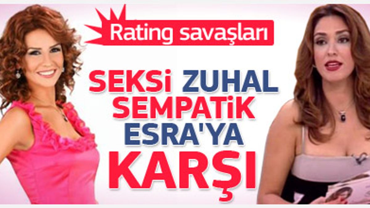 Seksi Zuhal ve sempatik Esra'nın çekişmesi