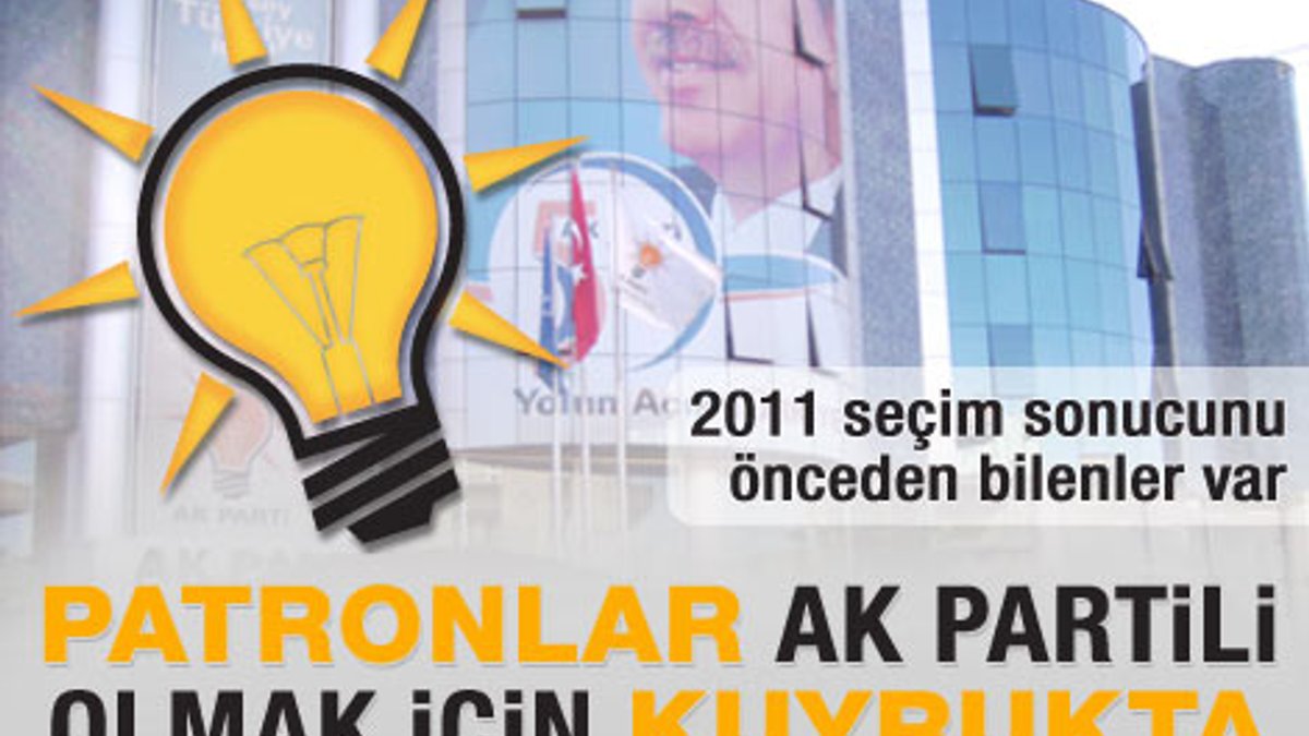 Patronların AK Partili olma yarışı
