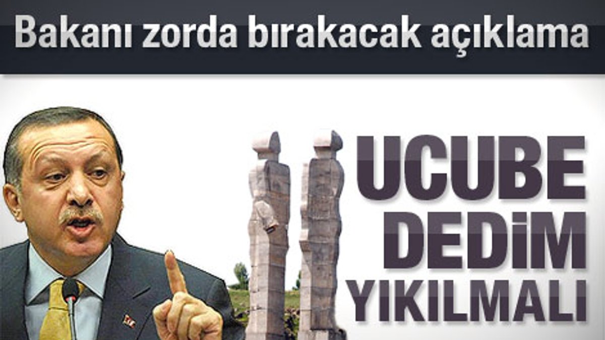 Erdoğan: Ucubeyi heykel için dedim
