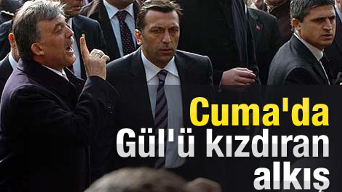 Cumhurbaşkanı Gül'ü kızdıran alkış