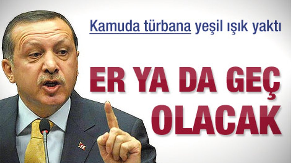 Erdoğan'dan kamuda türban açıklaması