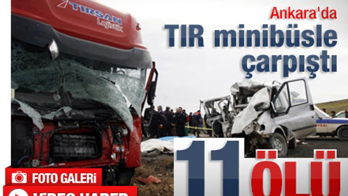 Ankara'da trafik kazası: 10 ölü