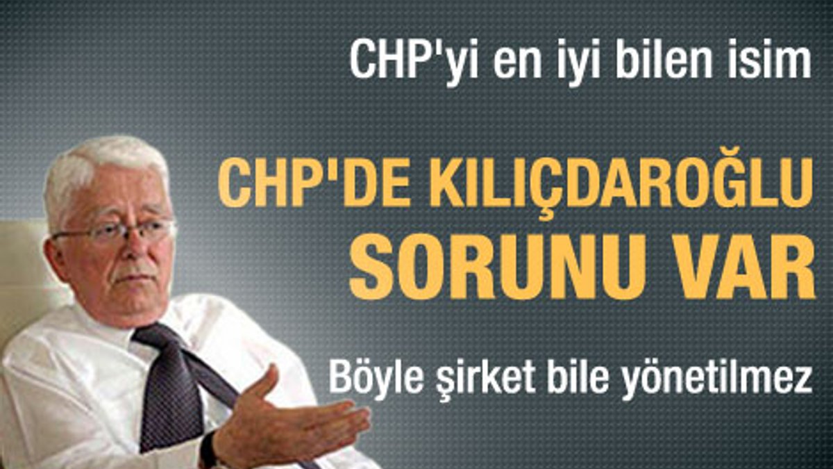 Tarhan Erdem: Kılıçdaroğlu partiyi yönetemiyor