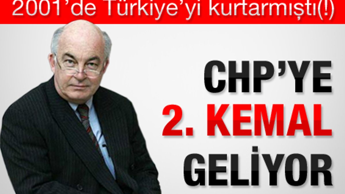 Sabah yazarı: Kemal Derviş 8 Mart'ta CHP'de